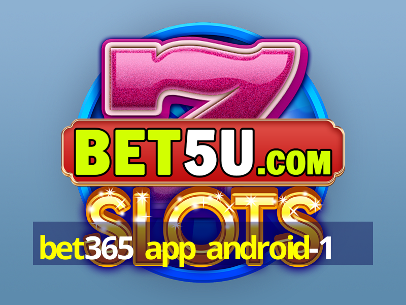 bet365 app android